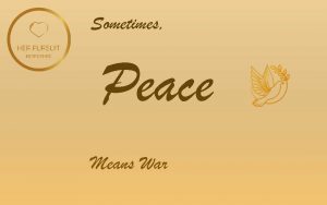 sometimes-peace-means-war