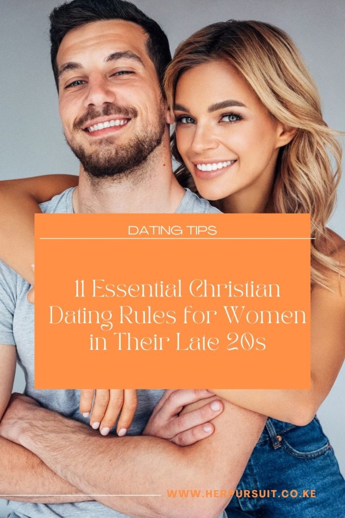 11 Essential Christian Dating Rules for Women in Their Late 20s