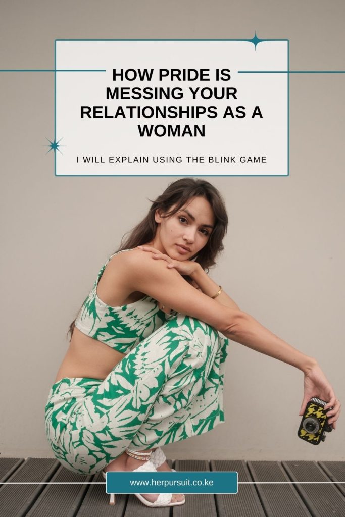 How pride is messing with your relationships as a woman